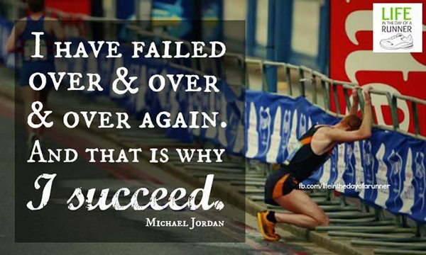 Fitness Matters #66: I have failed over and over again. That is why I succeed.