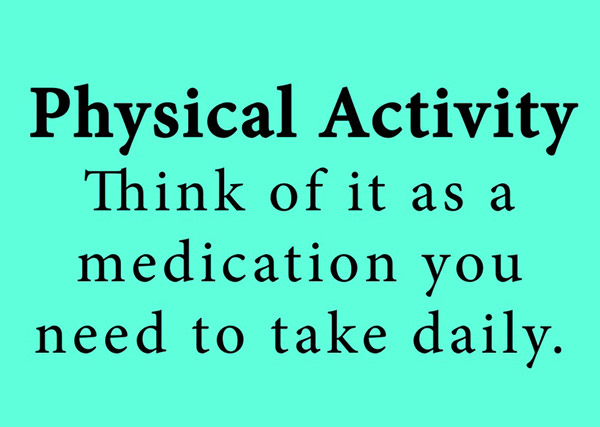 Fitness Matters #87: Physical activity. Think of it as medication you need to take daily.