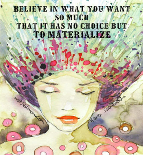 Fitness Matters #96: Believe in what you want so much that it has no choice but to materialize.