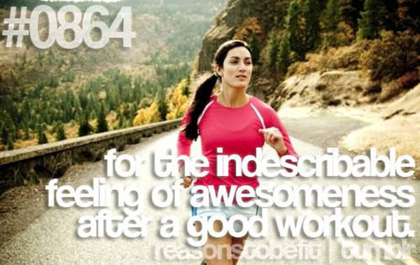 Fitness Matters #102: For the indescribable feeling of awesomeness after a good workout.