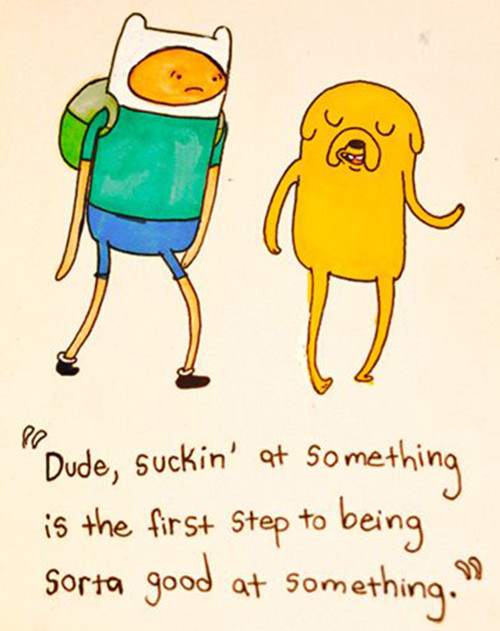 Fitness Matters #106: Dude, suckin' at something is the first step to being sorta good at something. - fb,fitness