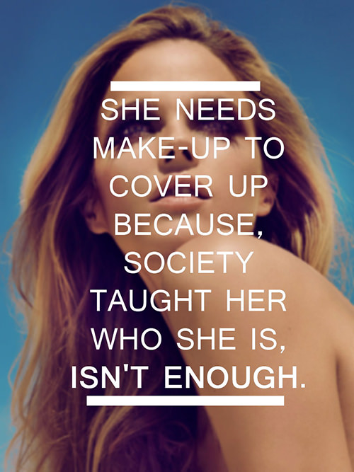 Fitness Matters #124: She needs make-up to cover up because society taught her she isn't enough. - fb,fitness
