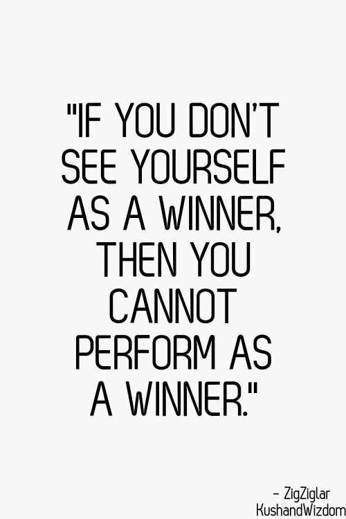 Fitness Matters #148: If you don't see yourself as a winner, then you cannot perform as a winner. - Zig Ziglar - fb,fitness