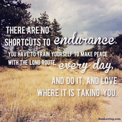 Fitness Matters #157: There are no shortcuts to endurance. You have to train yourself to make peace with the long route every day and do it, and love where it is taking you.