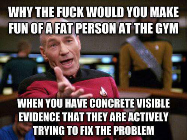 Fitness Matters #190: Why the fuck would you make fun of a fat person at the gym when you have concrete visible evidence that they are actively trying to fix the problem.