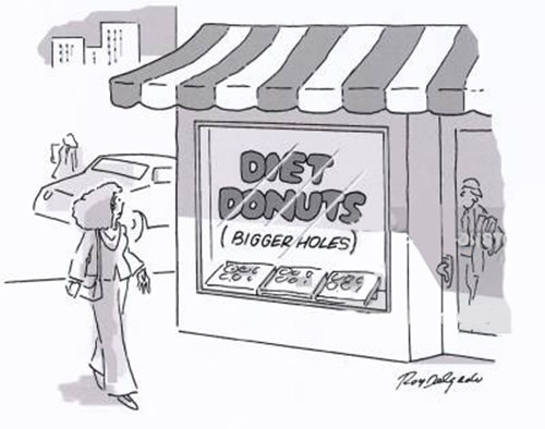 Food Humor #84: Diet donuts. Bigger holes.