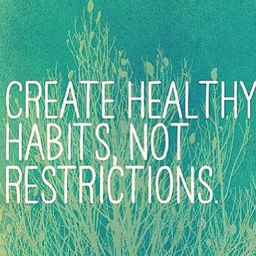 Nutrition Matters #8: Create healthy habits, not restrictions. - fb,nutrition