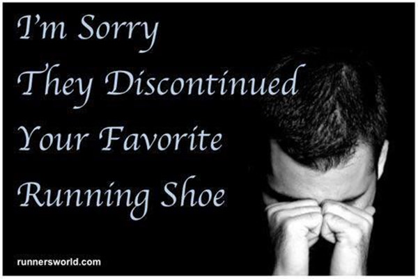 Running Humor #78: I'm sorry they discontinued your favorite running shoe. - fb,running-humor