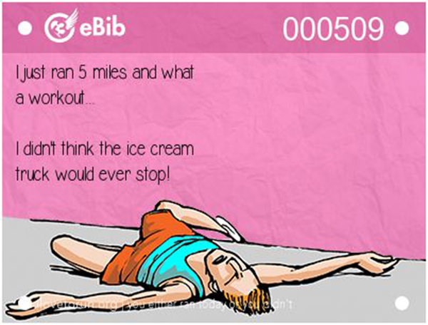 Running Humor #91: I just ran 5 miles and what a workout. I didn't think the ice cream truck would ever stop.