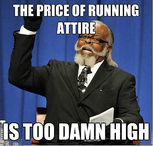 Running Humor #92: The price of running attire is too damn high.
