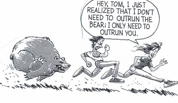Running Humor #103: Hey Tom, I just realized that I don't need to outrun the bear. I only need to outrun you.
