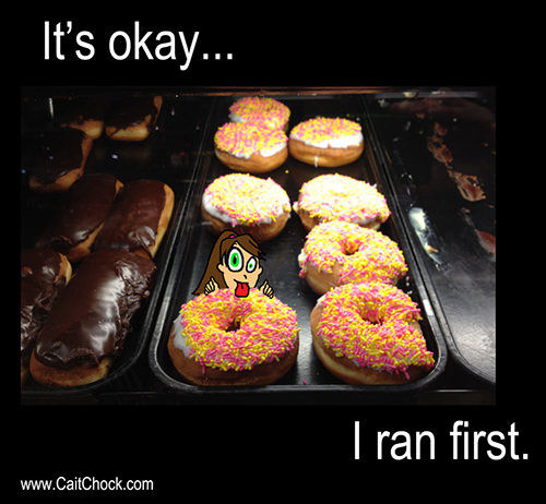 Running Humor #133: It's okay. I ran first.