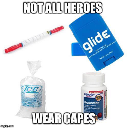 Running Humor #157: Not all heroes wear capes. - fb,running-humor