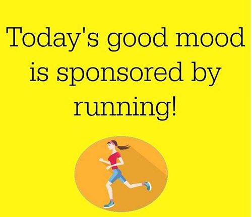 Running Humor #159: Today's good mood is sponsored by running.