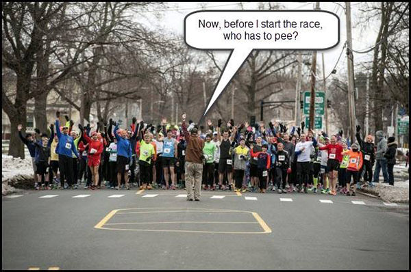 Running Humor #201: Now, before I start this race, who needs to pee. - fb,running-humor, pee