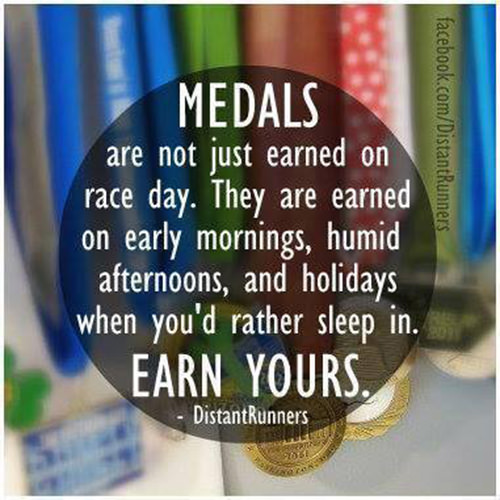 Running Matters #7: Medals are not just earned on race day. They are earned on early mornings, humid afternoons, and holidays when you'd rather sleep in. Earn yours. - fb,running