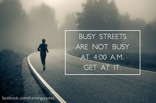Running Matters #17: Busy streets are not busy at 4:00 a.m. Get at it.