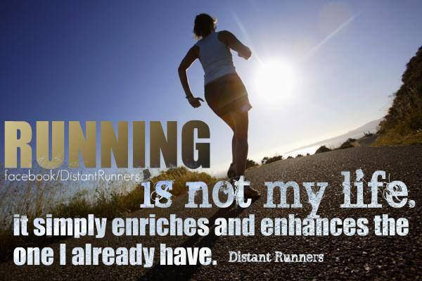 Running Matters #84: Running is not my life. It simply enriches and enhances the one I already have.