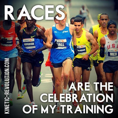 Running Matters #85: Races are the celebration of my training. - fb,running