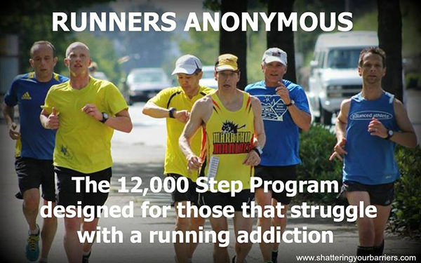 Running Matters #122: Runners Anonymous. The 12,000 Step Program designed for those that struggle with a running addiction.