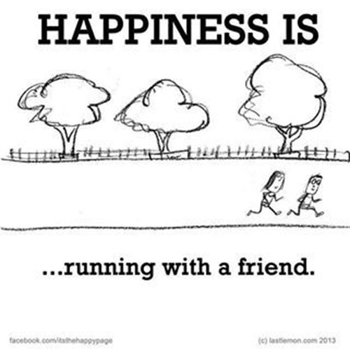 Running Matters #140: Happiness is running with a friend.