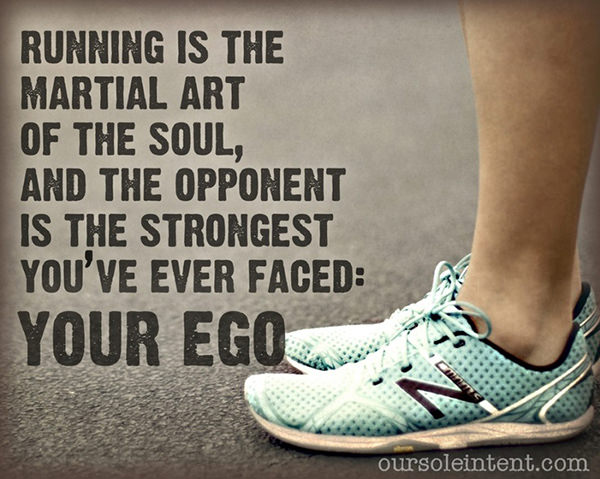 Running Matters #160: Running is the martial art of the soul, and the opponent is the strongest you've ever faced. Your ego.