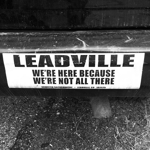 Running Matters #191: Leadville. We're here because we're not all there. - fb,running-humor