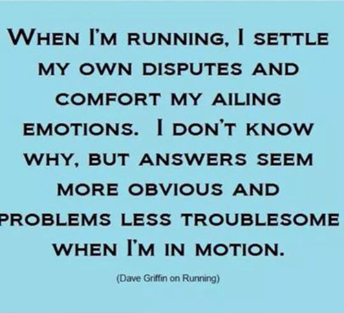 Running Matters #223: When I'm running, I settle my own disputes and comfort my ailing emotions. I don't know why, but answers seem more obvious and problems less troublesome when I'm in motion.