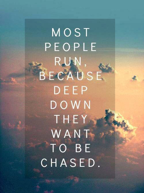 Running Matters #232: Most people run because deep down they want to be chased. - fb,running