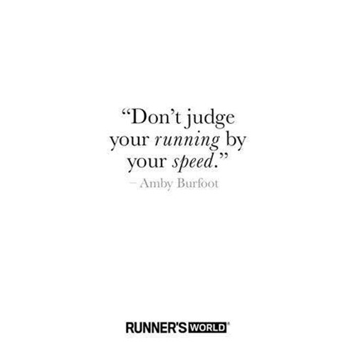 Running Matters #268: Don't judge your running by your speed. - Amby Burfoot