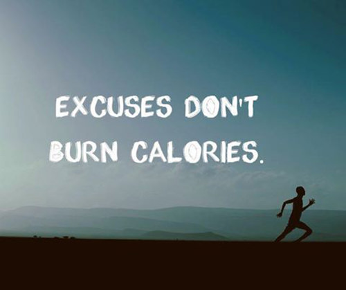 Running Matters #269: Excuses don't burn calories. - fb,running