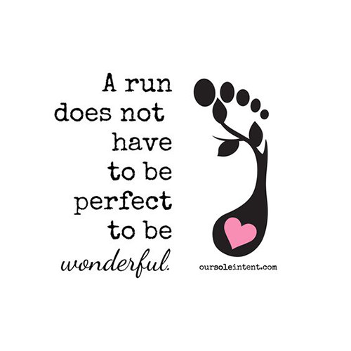 Running Matters #281: A run does not have to be perfect to be wonderful.