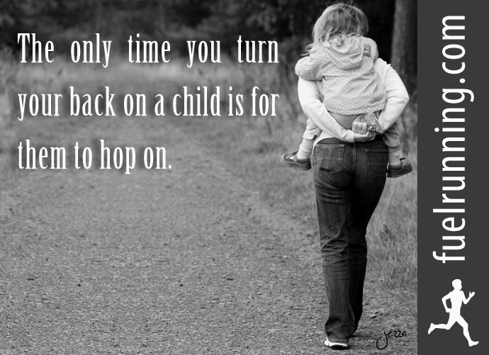 Fitness Stuff #66: The only time you turn your back on a child is for them to hop on.