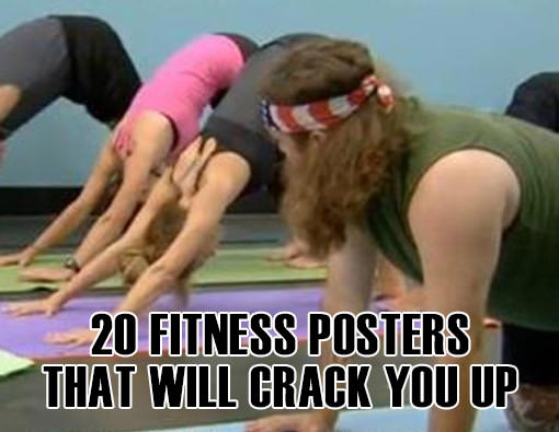 Fitness Stuff #452: 20 Posters On Fitness That Will Crack You Up