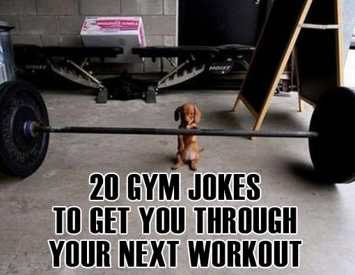 Fitness Stuff #454: 20 Gym Jokes To Get You Through Your Next Workout