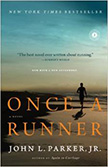 Once a Runner :  - by John L. Parker Jr.